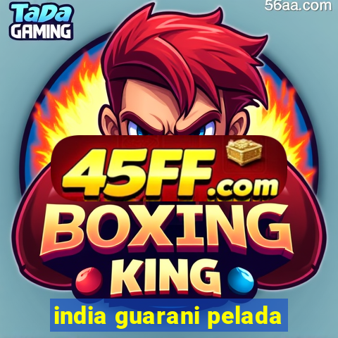 india guarani pelada